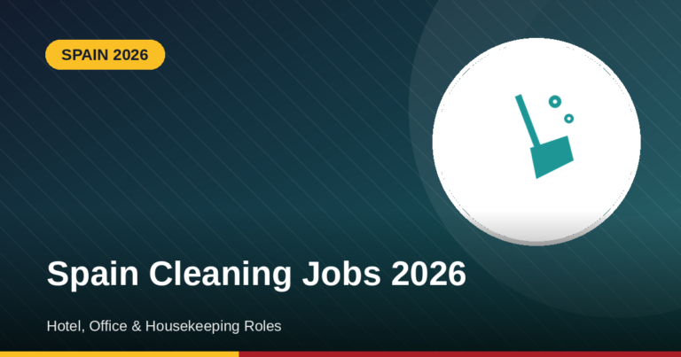 Spain Cleaning Jobs 2026 – Hotel, Office & Housekeeping Jobs for Foreign Workers
