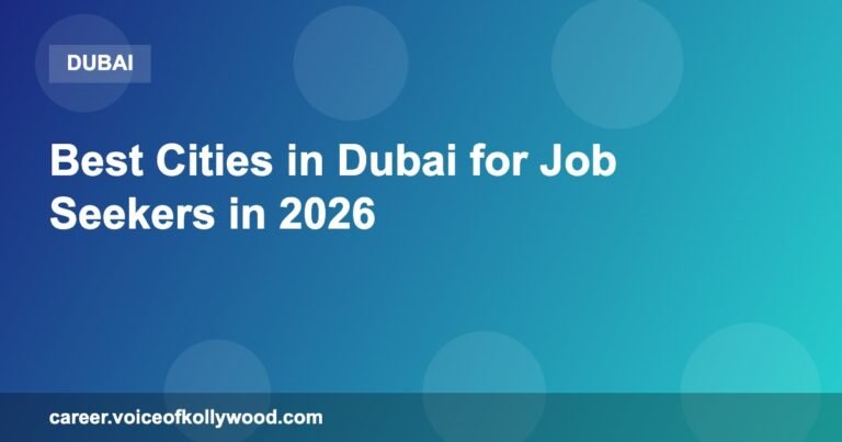 Best Cities in Dubai for Job Seekers in 2026