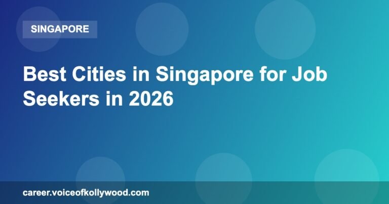 Best Cities in Singapore for Job Seekers in 2026