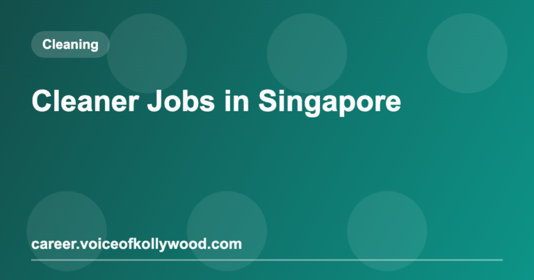 Cleaner Jobs in Singapore