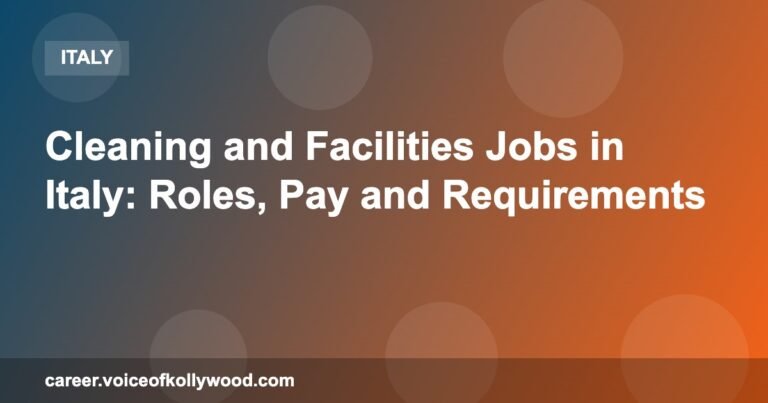 Cleaning and Facilities Jobs in Italy: Roles, Pay and Requirements