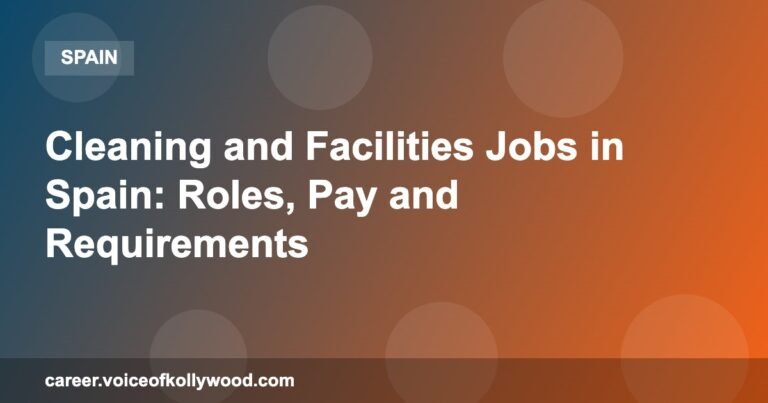 Cleaning and Facilities Jobs in Spain: Roles, Pay and Requirements