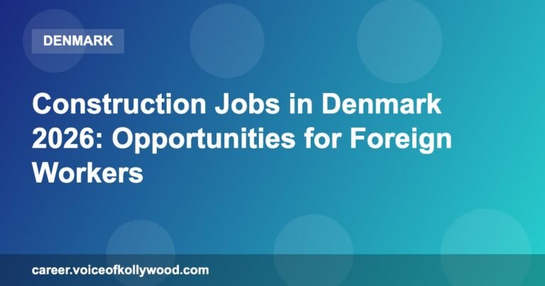 Construction Jobs in Denmark 2026: Opportunities for Foreign Workers