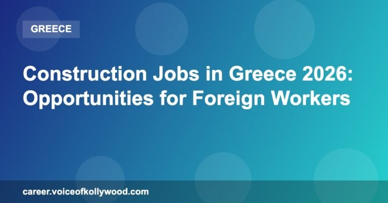 Construction Jobs in Greece 2026: Opportunities for Foreign Workers