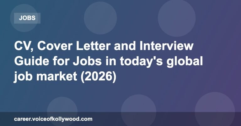 CV, Cover Letter and Interview Guide for Jobs in today’s global job market (2026)
