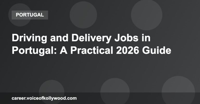 Driving and Delivery Jobs in Portugal: A Practical 2026 Guide