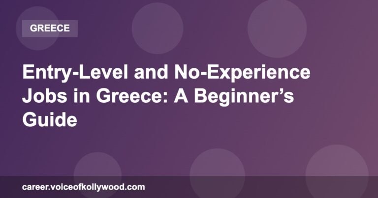 Entry-Level and No-Experience Jobs in Greece: A Beginner’s Guide