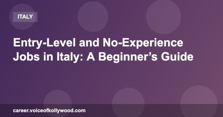 Entry-Level and No-Experience Jobs in Italy: A Beginner’s Guide