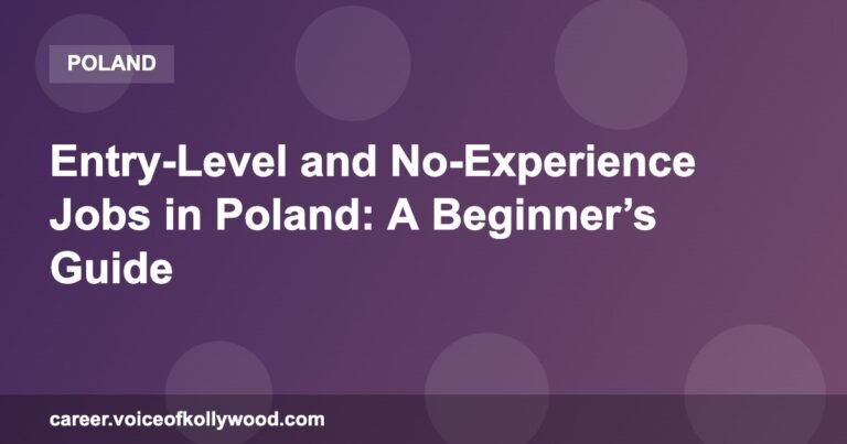 Entry-Level and No-Experience Jobs in Poland: A Beginner’s Guide