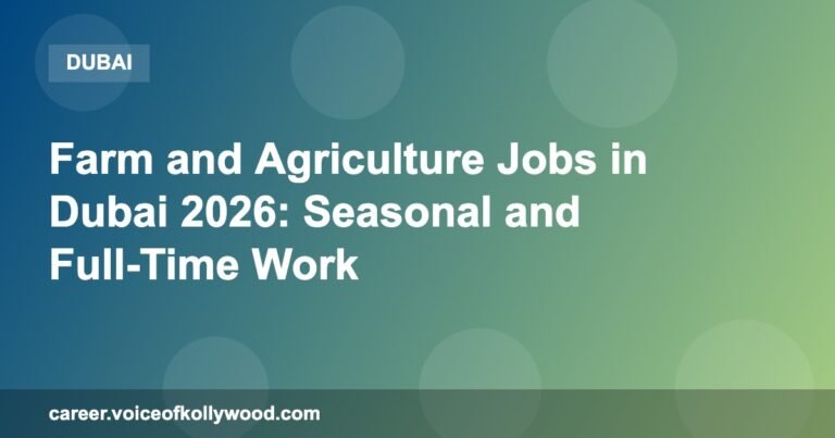 Farm and Agriculture Jobs in Dubai 2026: Seasonal and Full-Time Work