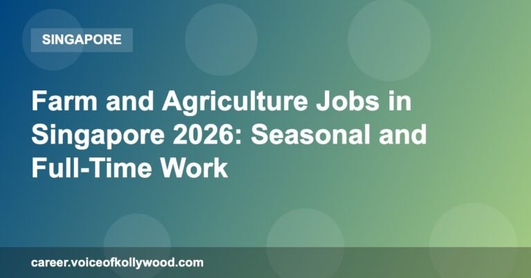 Farm and Agriculture Jobs in Singapore 2026: Seasonal and Full-Time Work