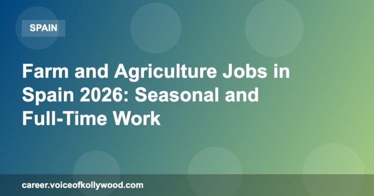 Farm and Agriculture Jobs in Spain 2026: Seasonal and Full-Time Work