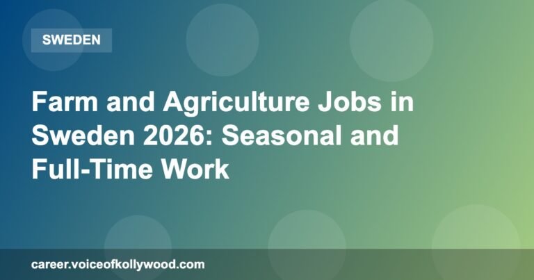 Farm and Agriculture Jobs in Sweden 2026: Seasonal and Full-Time Work