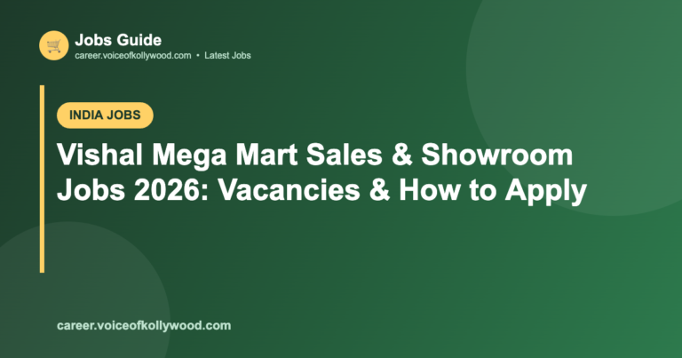 Vishal Mega Mart Sales & Showroom Jobs 2026: Vacancies & How to Apply