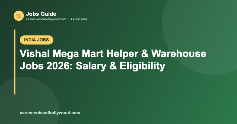 Vishal Mega Mart Helper & Warehouse Jobs 2026: Salary & Eligibility