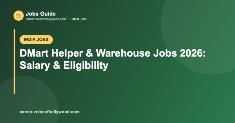DMart Helper & Warehouse Jobs 2026: Salary & Eligibility