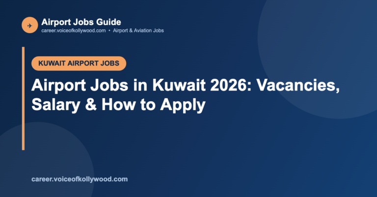 Airport Jobs in Kuwait 2026: Vacancies, Salary & How to Apply