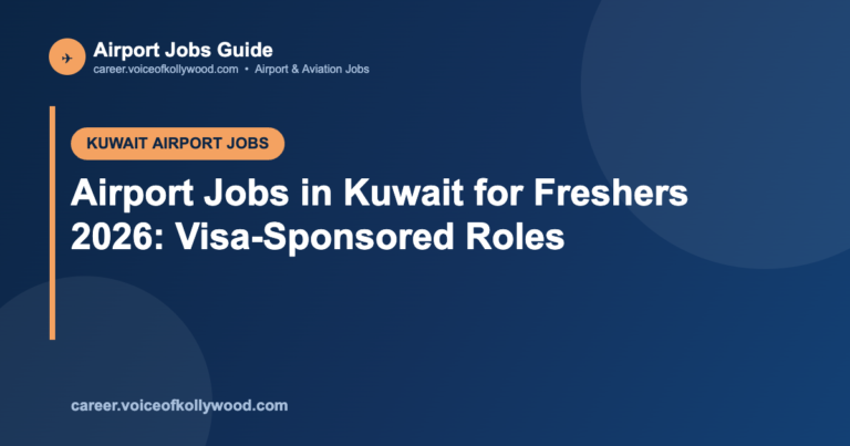 Airport Jobs in Kuwait for Freshers 2026: Visa-Sponsored Roles