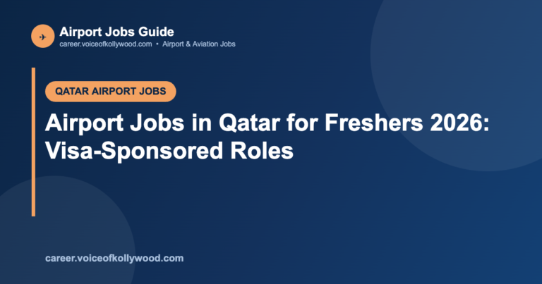 Airport Jobs in Qatar for Freshers 2026: Visa-Sponsored Roles