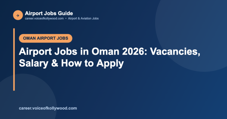 Airport Jobs in Oman 2026: Vacancies, Salary & How to Apply