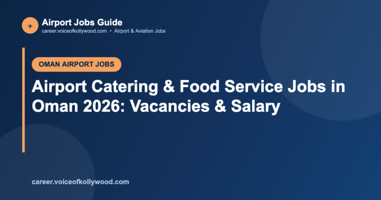 Airport Catering & Food Service Jobs in Oman 2026: Vacancies & Salary
