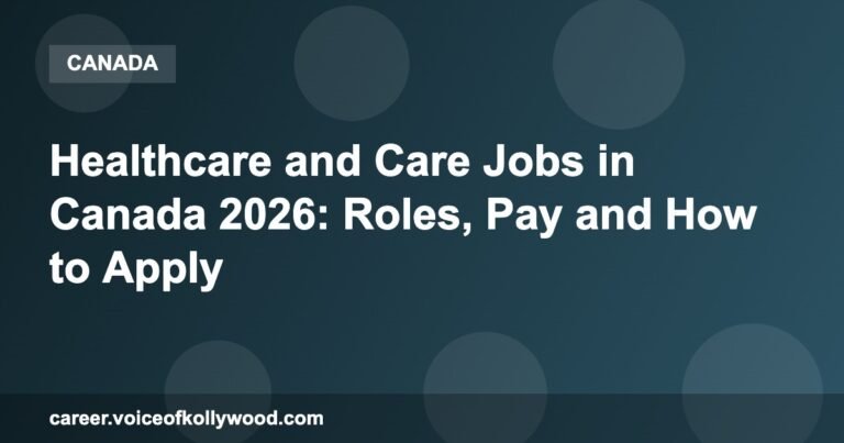 Healthcare and Care Jobs in Canada 2026: Roles, Pay and How to Apply