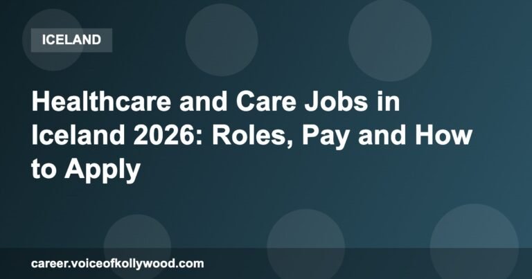Healthcare and Care Jobs in Iceland 2026: Roles, Pay and How to Apply