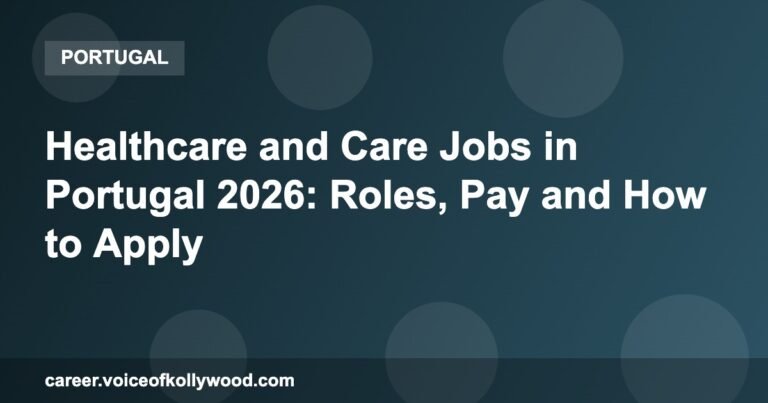 Healthcare and Care Jobs in Portugal 2026: Roles, Pay and How to Apply