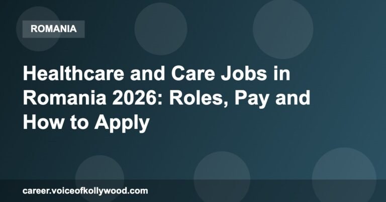 Healthcare and Care Jobs in Romania 2026: Roles, Pay and How to Apply