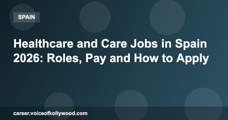 Healthcare and Care Jobs in Spain 2026: Roles, Pay and How to Apply