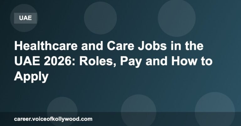 Healthcare and Care Jobs in the UAE 2026: Roles, Pay and How to Apply