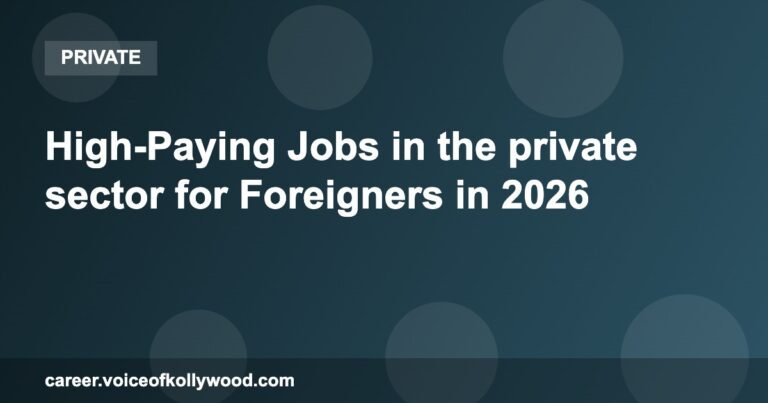 High-Paying Jobs in the private sector for Foreigners in 2026