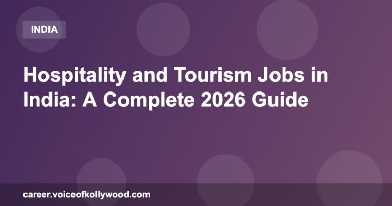Hospitality and Tourism Jobs in India: A Complete 2026 Guide