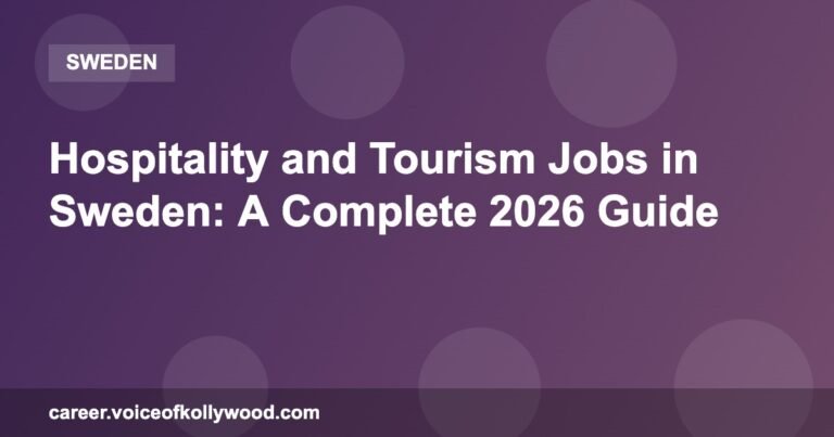 Hospitality and Tourism Jobs in Sweden: A Complete 2026 Guide