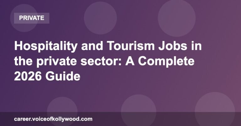 Hospitality and Tourism Jobs in the private sector: A Complete 2026 Guide