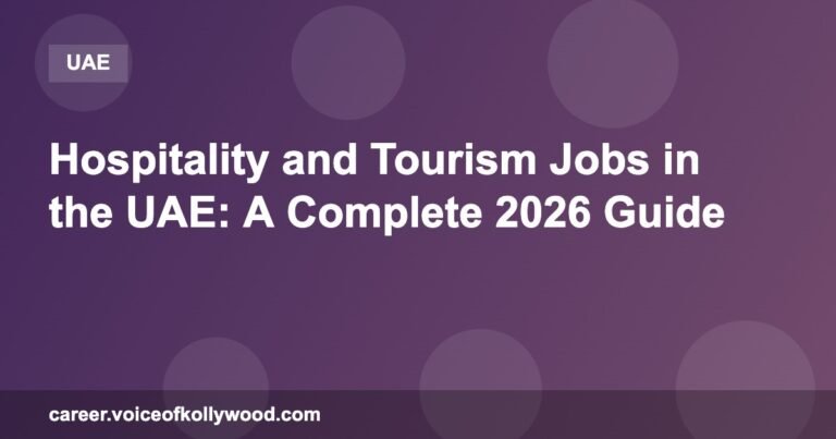 Hospitality and Tourism Jobs in the UAE: A Complete 2026 Guide