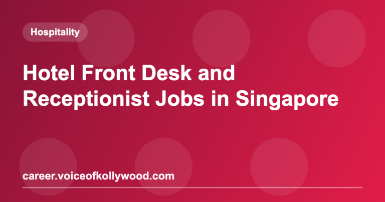 Hotel Front Desk and Receptionist Jobs in Singapore