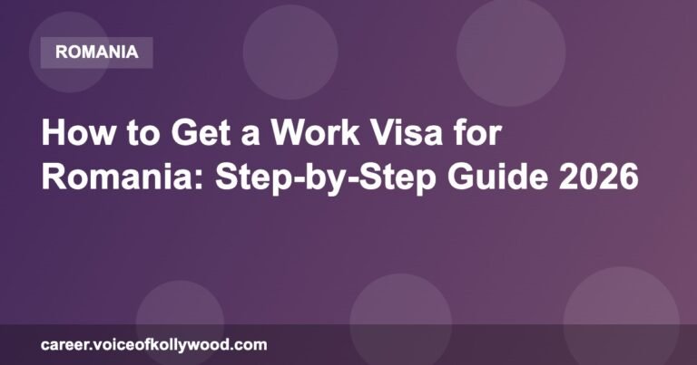 How to Get a Work Visa for Romania: Step-by-Step Guide 2026