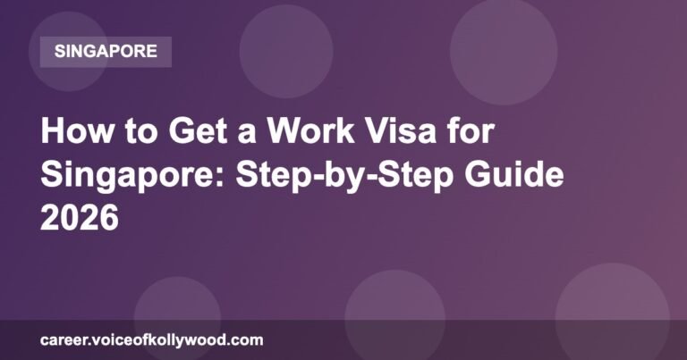 How to Get a Work Visa for Singapore: Step-by-Step Guide 2026