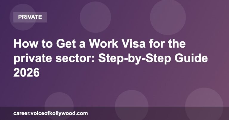 How to Get a Work Visa for the private sector: Step-by-Step Guide 2026