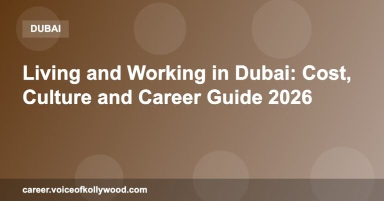 Living and Working in Dubai: Cost, Culture and Career Guide 2026