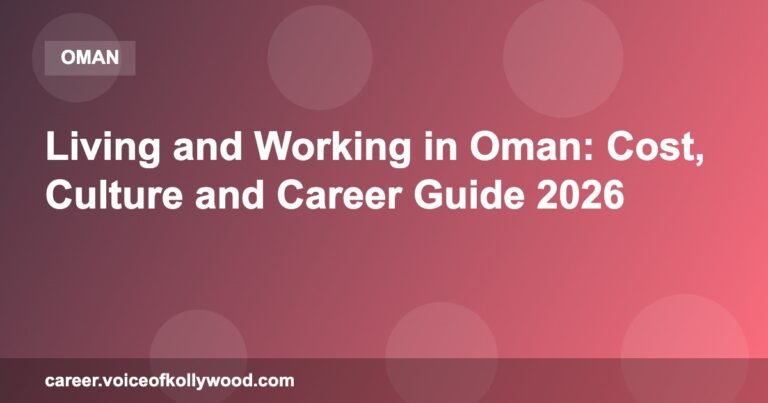 Living and Working in Oman: Cost, Culture and Career Guide 2026