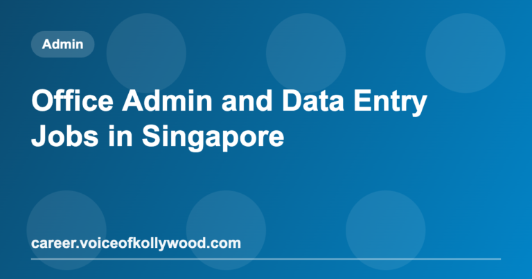 Office Admin and Data Entry Jobs in Singapore