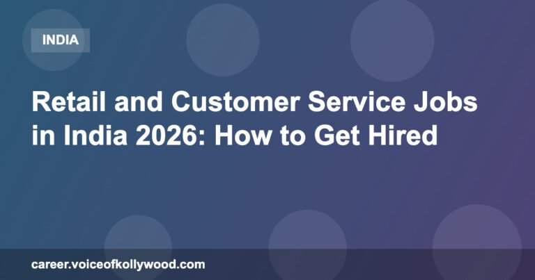 Retail and Customer Service Jobs in India 2026: How to Get Hired