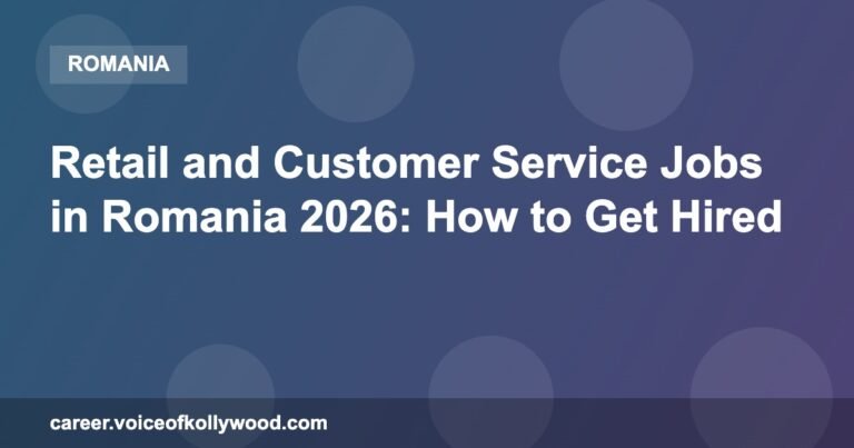 Retail and Customer Service Jobs in Romania 2026: How to Get Hired