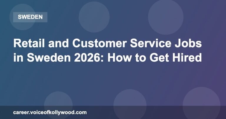 Retail and Customer Service Jobs in Sweden 2026: How to Get Hired