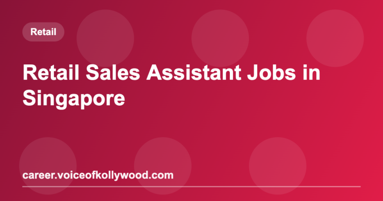 Retail Sales Assistant Jobs in Singapore