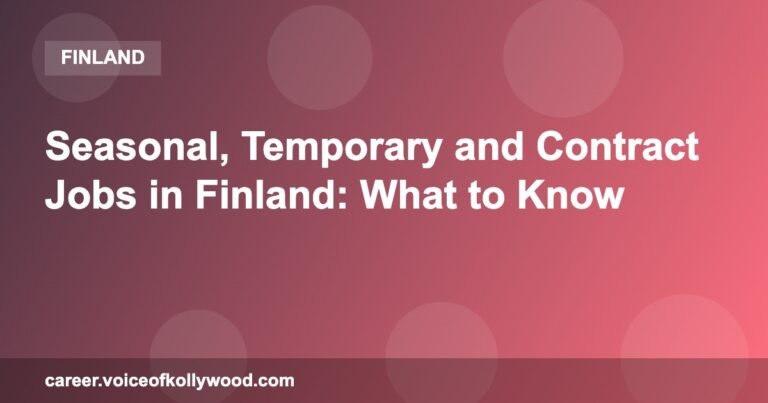 Seasonal, Temporary and Contract Jobs in Finland: What to Know