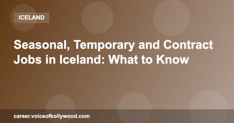 Seasonal, Temporary and Contract Jobs in Iceland: What to Know