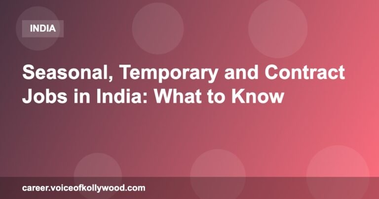 Seasonal, Temporary and Contract Jobs in India: What to Know